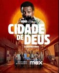 Город бога: Борьба продолжается / Cidade de Deus: A Luta Não Para (сериал 2024 – ...)