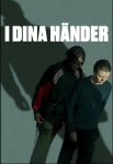 В твоих руках / I dina händer (2024)