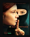 Ничего не говори / Say Nothing (2024)